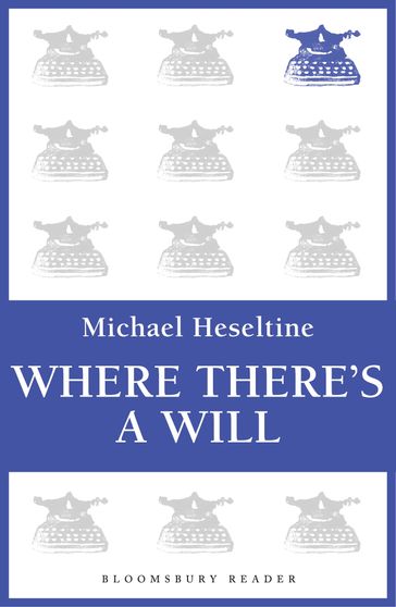 Where There's a Will - Michael Heseltine