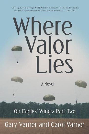 Where Valor Lies - Carol Varner - Gary Varner