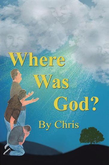Where Was God? - Chris