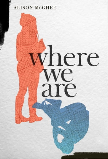 Where We Are - Alison McGhee