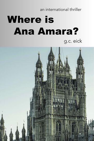 Where is Ana Amara? - G. C. Eick