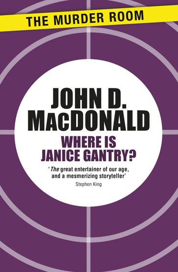 Where is Janice Gantry? - John D. MacDonald