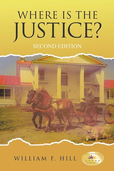 Where is the Justice? - William F. Hill