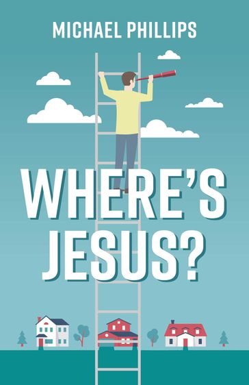 Where's Jesus - Michael Phillips