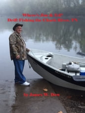 Where s Jim & Ed? Drift Fishing the Clinch River, TN