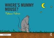 Where s Mummy Mouse?