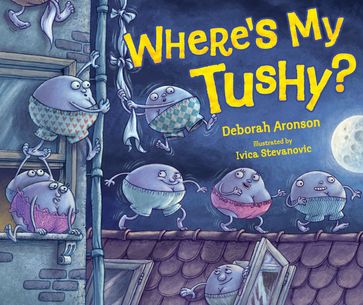 Where's My Tushy? - Deborah Aronson