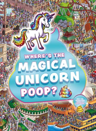 Where's the Magical Unicorn Poop? - Scholastic