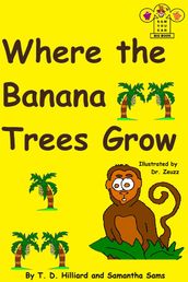Where the Banana Trees Grow