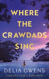 Where the Crawdads Sing - Collector s Edition