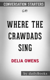 Where the Crawdads Sing: by Delia Owens   Conversation Starters