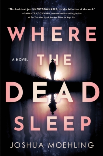 Where the Dead Sleep - Joshua Moehling