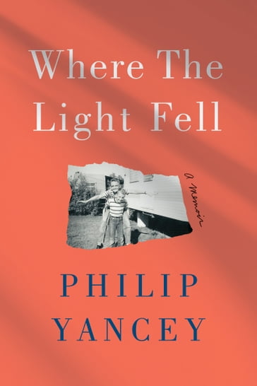 Where the Light Fell - Philip Yancey