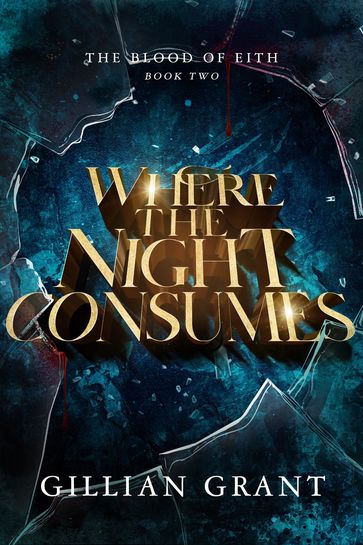 Where the Night Consumes - Gillian Grant