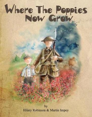 Where the Poppies Now Grow - Hilary Robinson
