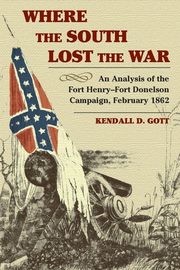 Where the South Lost the War - Kendall D Gott