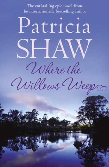 Where the Willows Weep - Patricia Shaw
