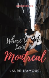 Where to Get Laid in Montreal