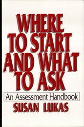 Where to Start and What to Ask: An Assessment Handbook