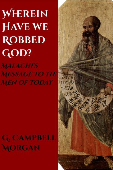 Wherein Have We Robbed God? - G. Campbell Morgan