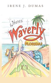 Wheres  Waverly, Florida?