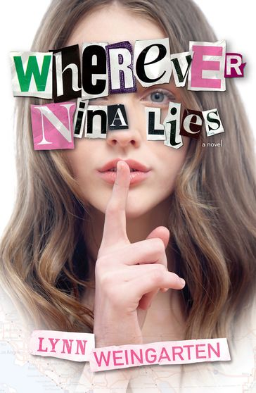 Wherever Nina Lies - Lynn Weingarten