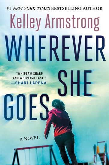 Wherever She Goes - Kelley Armstrong