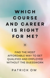 Which Course and Career is Right for Me?