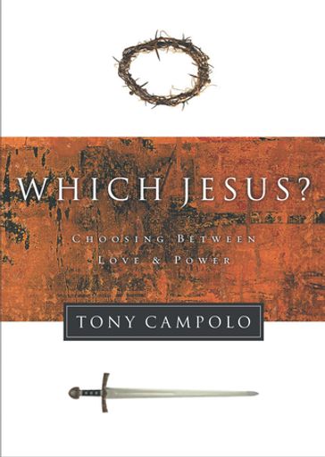 Which Jesus? - Tony Campolo