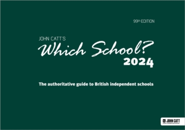 Which School? 2024: The authoritative guide to British independent schools - Phoebe Whybray