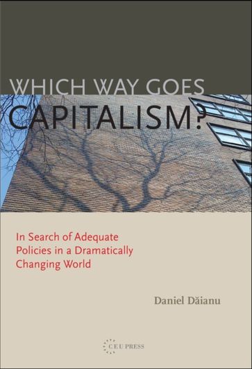 Which Way Goes Capitalism? - Daniel Daianu