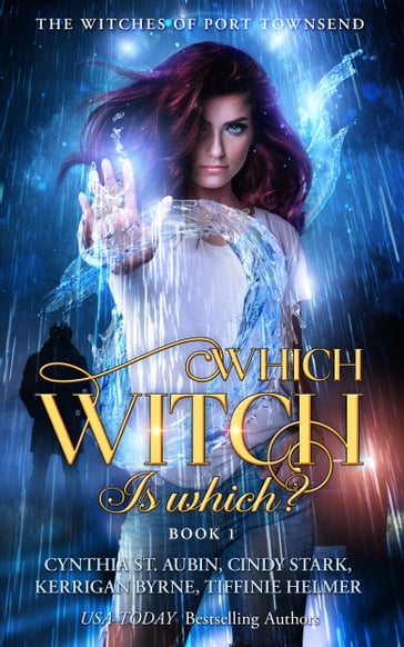 Which Witch Is Which? - Cindy Stark - Cynthia St. Aubin - Kerrigan Byrne - Tiffinie Helmer