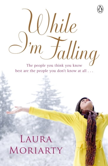 While I'm Falling - Laura Moriarty