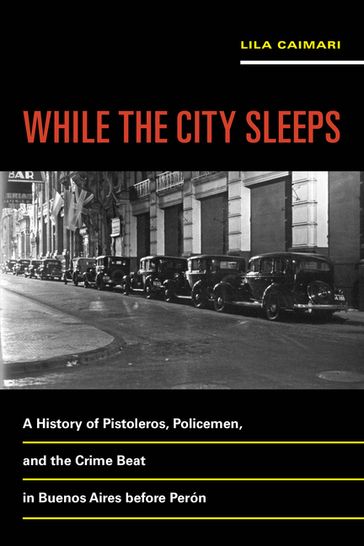 While the City Sleeps - Lila Caimari