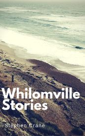 Whilomville Stories (Annotated & Illustrated)
