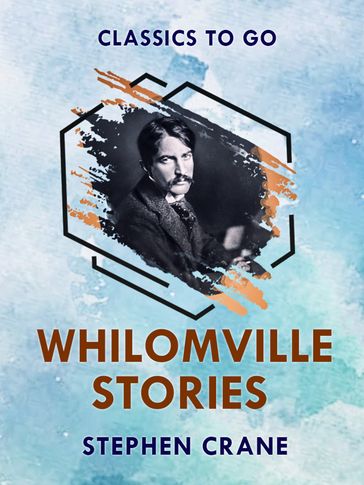 Whilomville Stories - Stephen Crane