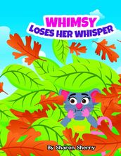 Whimsy Loses Her Whisper
