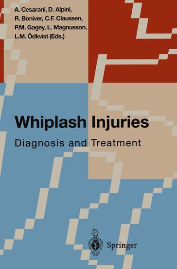 Whiplash Injuries - A. Cesarani - C.F. Claussen - Dario Alpini - L. Magnusson - L.M. Ödkvist - P.M. Gagey - R. Boniver