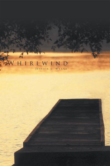 Whirlwind - Jessica L. Wyant