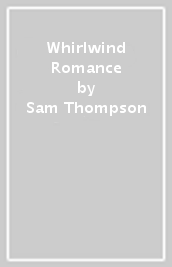Whirlwind Romance