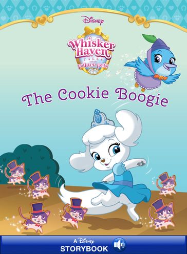 Whisker Haven Tales with the Palace Pets: The Cookie Boogie - Disney Book Group