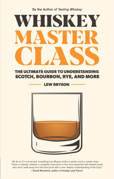 Whiskey Master Class - Lew Bryson