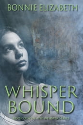 Whisper Bound