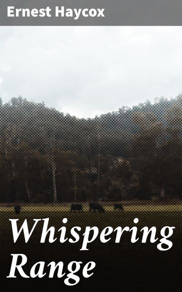Whispering Range - Ernest Haycox