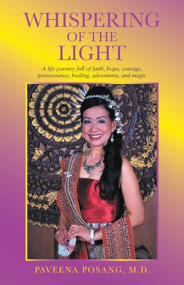 Whispering of the Light - Paveena Posang M.D.