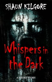 Whispers In The Dark