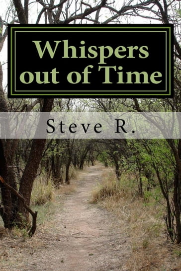 Whispers Out Of Time - Steve R.