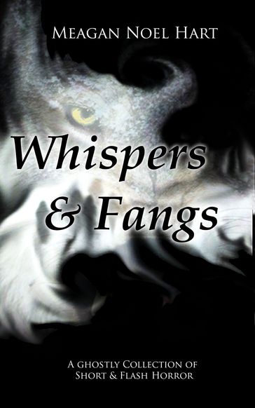 Whispers and Fangs - Meagan Noel Hart