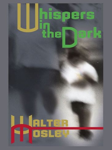Whispers in the Dark - Walter Mosley