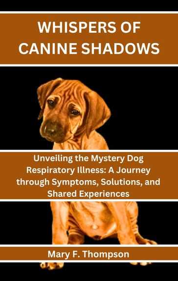 Whispers of Canine Shadows - Mary F. Thompson